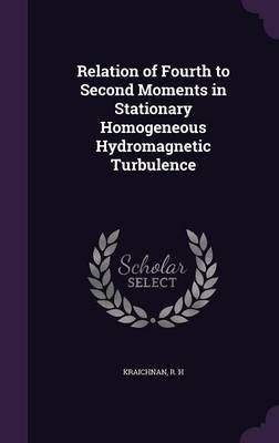 Relation of Fourth to Second Moments in Stationary Homogeneous Hydromagnetic Turbulence