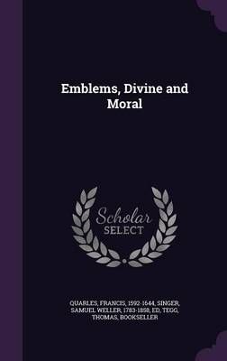 Emblems, Divine and Moral 9781341610448 (Hardback)