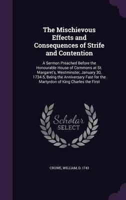 The Mischievous Effects and Consequences of Strife and Contention