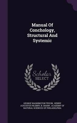 Manual Of Conchology, Structural And Systemic 9781342512482 (Hardback)