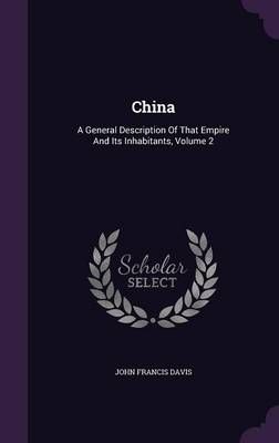 China By John Francis Davis 9781342944542 (Hardback)