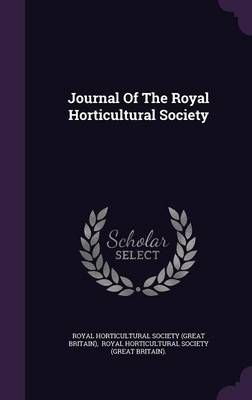 Journal Of The Royal Horticultural Society 9781343152137 (Hardback)