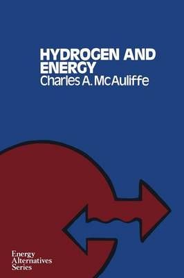 Hydrogen and Energy By McAuliffe, T.R. 9781349026371 (Paperback)