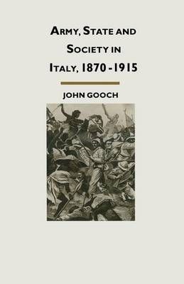Army, State and Society in Italy, 1870-1915 By Suzuki, Yoshitaka