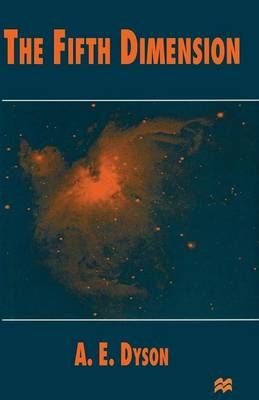 The Fifth Dimension By Dyson, A.E. 9781349139637 (Paperback)