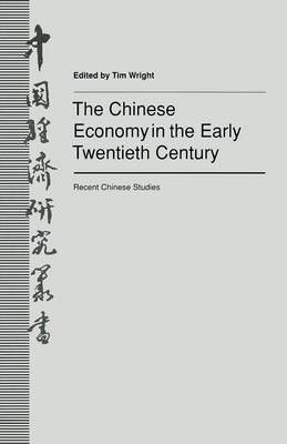 The Chinese Economy in the Early Twentieth Century : Recent Chinese Studies