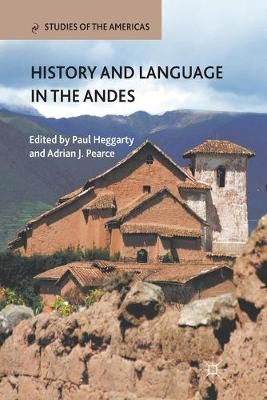 History and Language in the Andes 9781349286256 (Paperback)