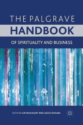 The Palgrave Handbook of Spirituality and Business By Bouckaert, L.