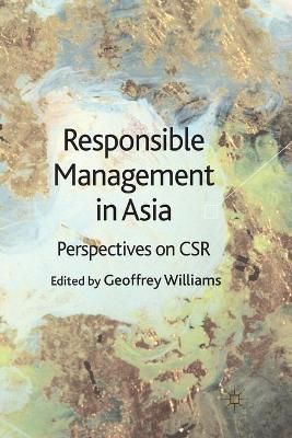 Responsible Management in Asia By G. Williams (editor) 9781349322039