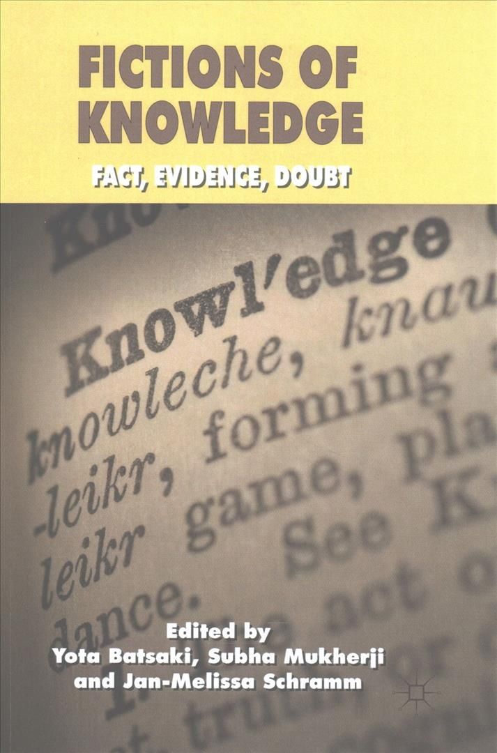 Fictions of Knowledge 9781349325856 (Paperback)