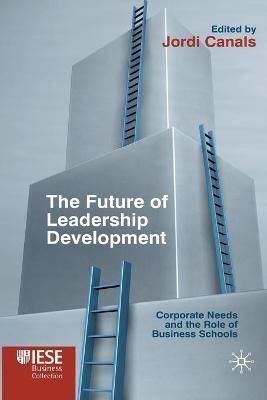 The Future of Leadership Development By J. Canals (editor) (Paperback)