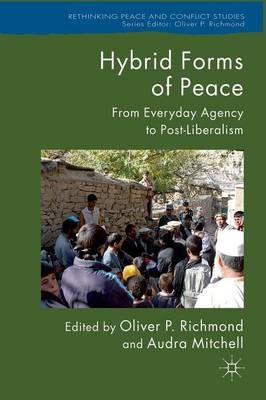 Hybrid Forms of Peace 9781349328215 (Paperback)