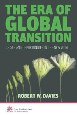 The Era of Global Transition : Crises and Opportunities in the New World