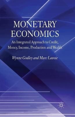 Monetary Economics By W. Godley, M. Lavoie 9781349352746 (Paperback)