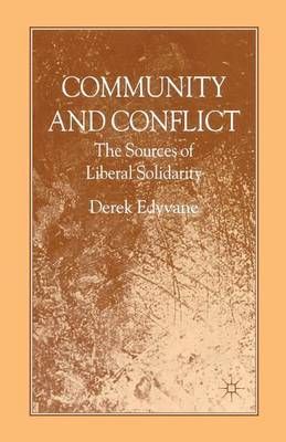 Community and Conflict By D. Edyvane 9781349353125 (Paperback)