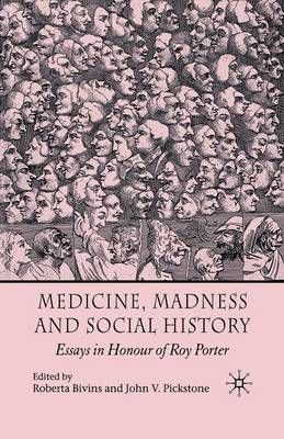 Medicine, Madness and Social History 9781349357673 (Paperback)