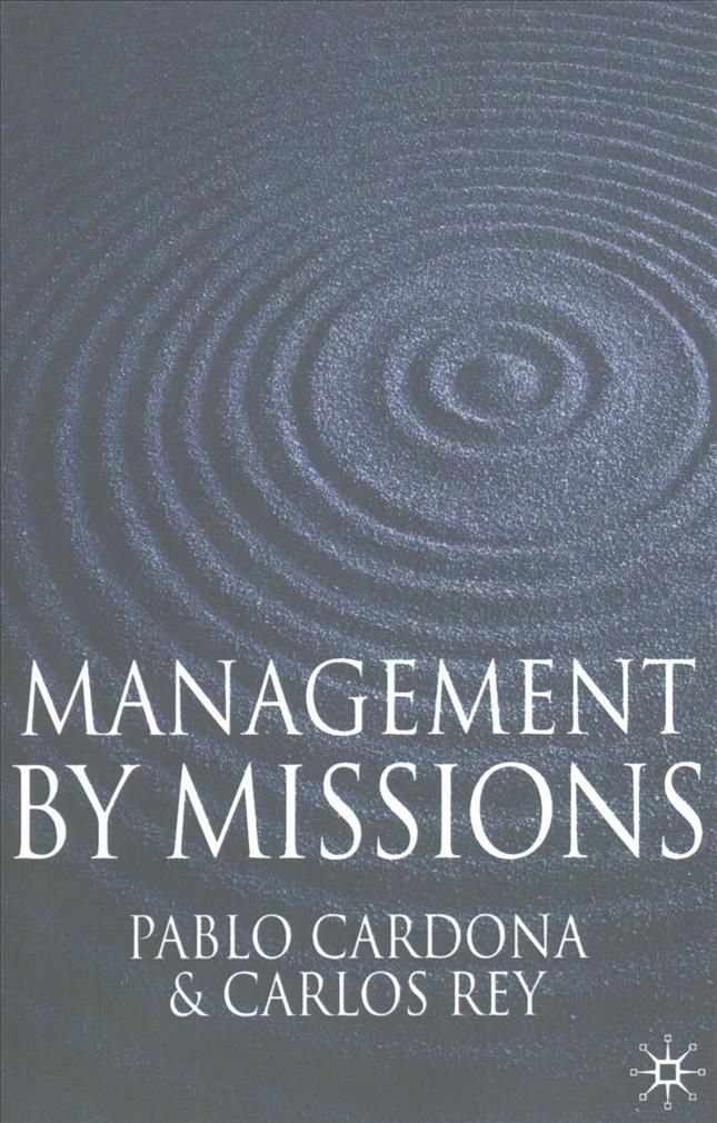 Management by Missions By P. Cardona, C. Rey 9781349362400 (Paperback)