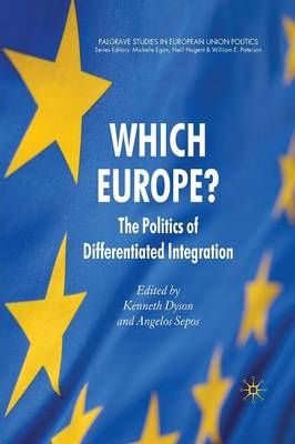 Which Europe? By K. Dyson (editor), A. Sepos (editor) 9781349363582