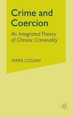 Crime and Coercion By M. Colvin 9781349426430 (Paperback)