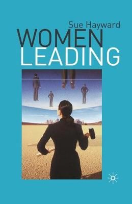 Women Leading By S. Hayward 9781349518869 (Paperback)