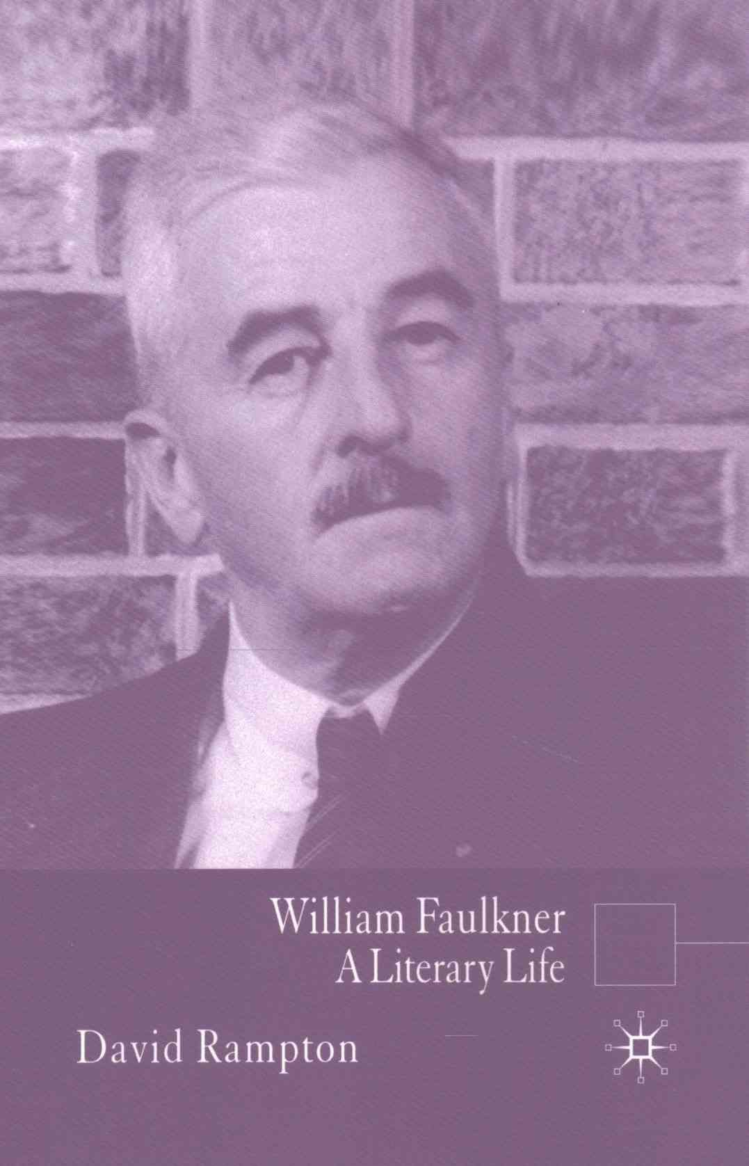 William Faulkner By D. Rampton 9781349523955 (Paperback)