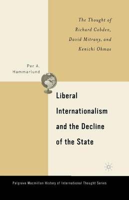 Liberal Internationalism and the Decline of the State By P. Hammarlund