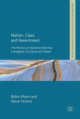 Nation, Class and Resentment By Robin Mann 9781349691135 (Paperback)