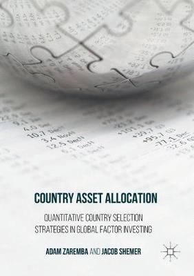 Country Asset Allocation By Adam Zaremba, Jacob Shemer 9781349930340