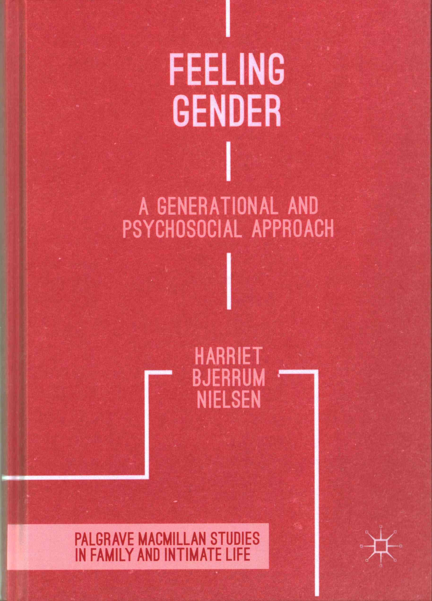 Feeling Gender : A Generational and Psychosocial Approach (Hardback)