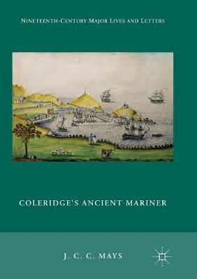 Coleridge's Ancient Mariner By Mays, J. C. C. 9781349958665