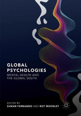 Global Psychologies : Mental Health and the Global South 9781349959365