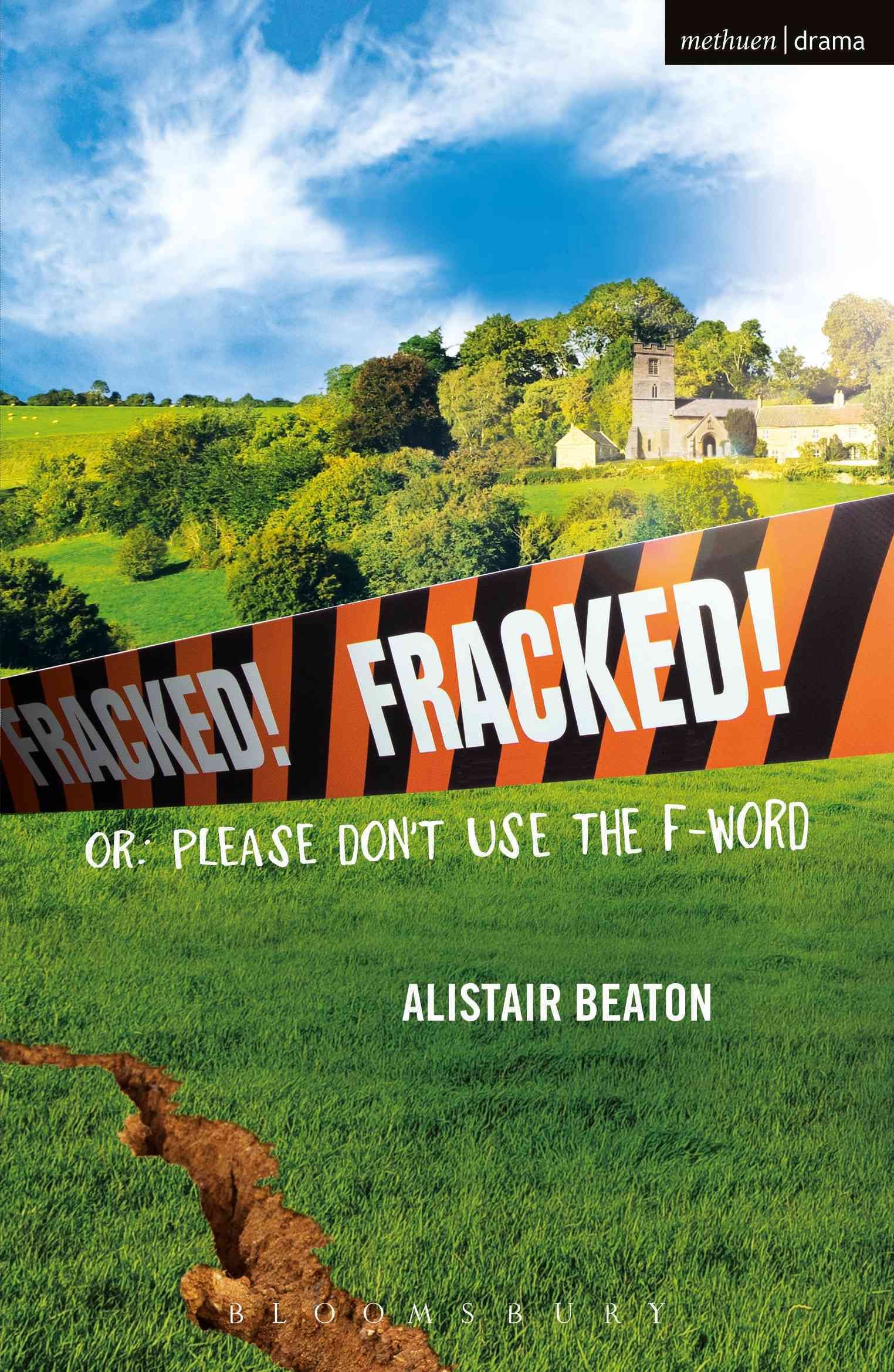 Fracked! By Beaton, Alistair 9781350012134 (Paperback)