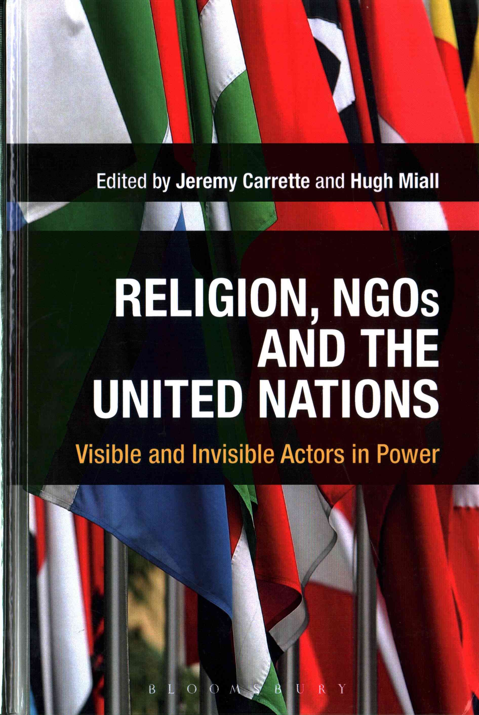 Religion, NGOs and the United Nations: Visible and Invisible Actors in Power