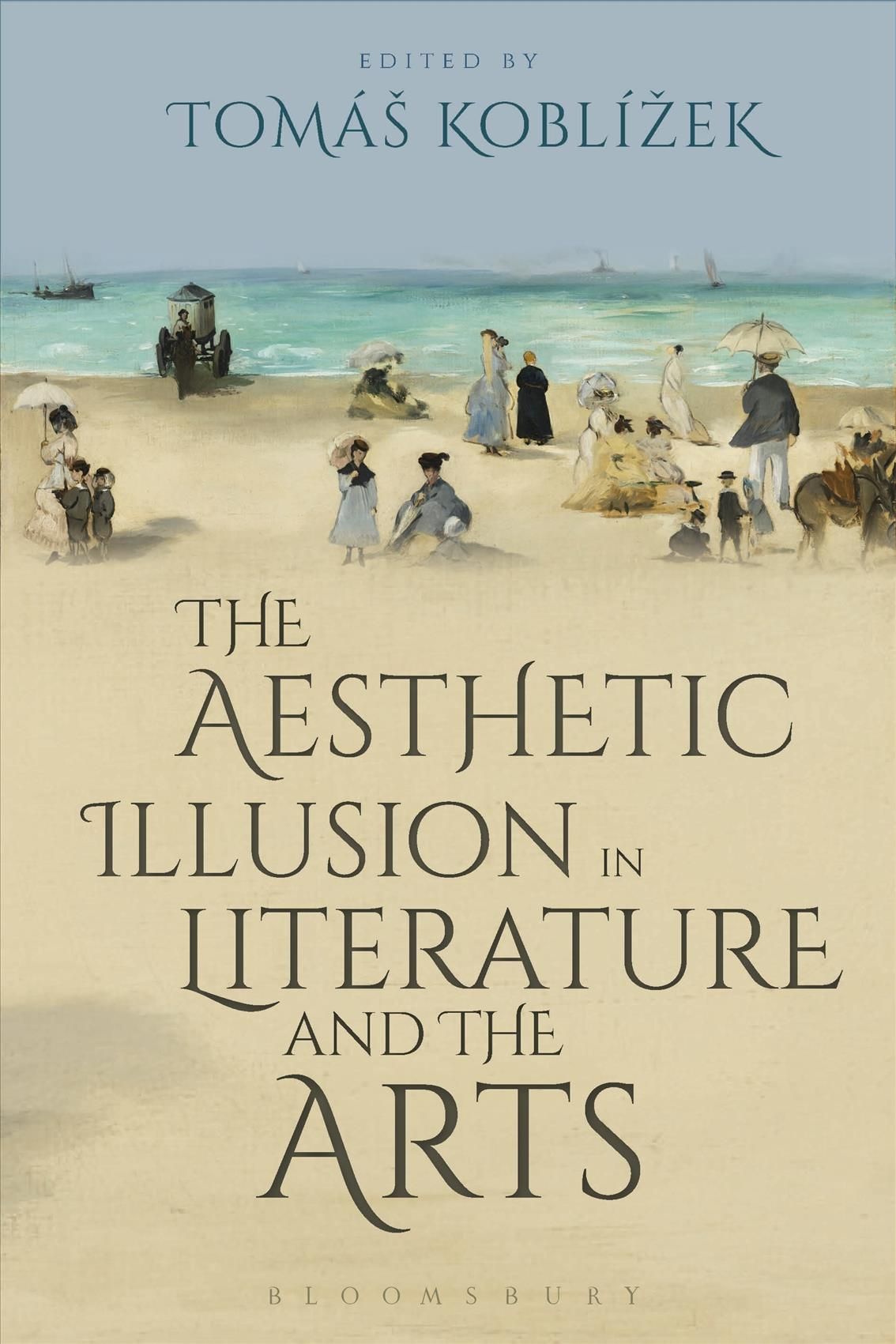 The Aesthetic Illusion in Literature and the Arts 9781350032583