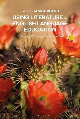 Using Literature in English Language Education: Challenging Reading for 8-18 Year Olds