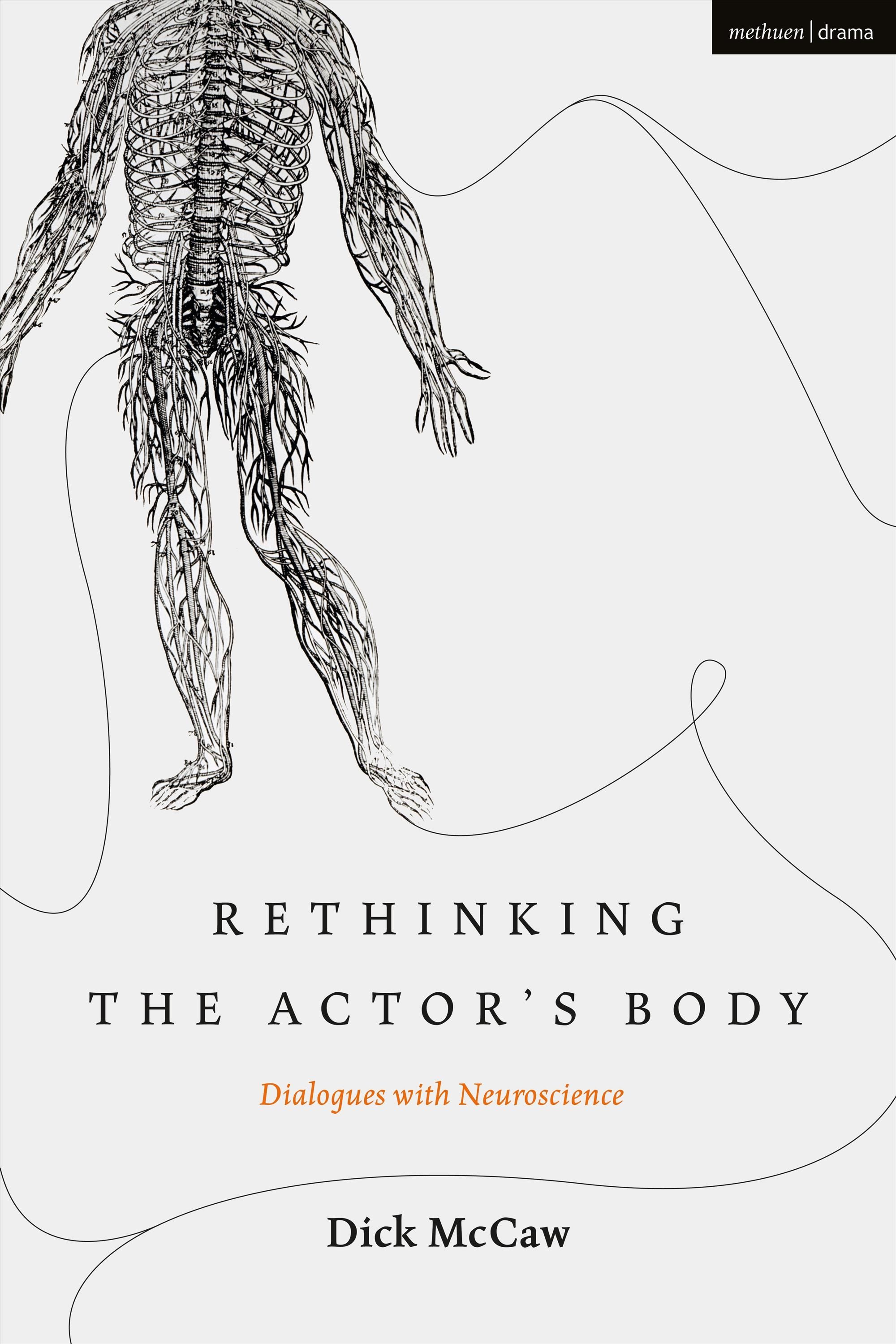 Rethinking the Actor's Body By Dick McCaw 9781350046467 (Hardback)