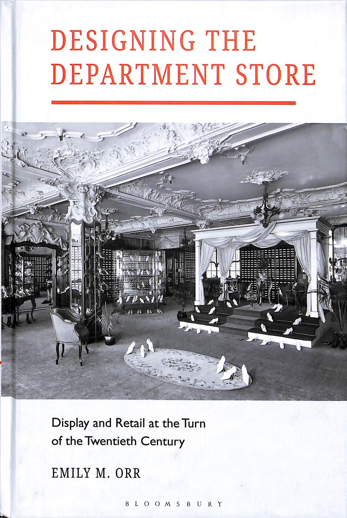 Designing the Department Store By Emily Marshall Orr 9781350054370