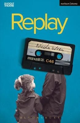 Replay By Nicola Wren 9781350058675 (Paperback)