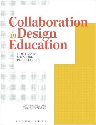 Collaboration in Design Education 9781350059030 (Paperback)