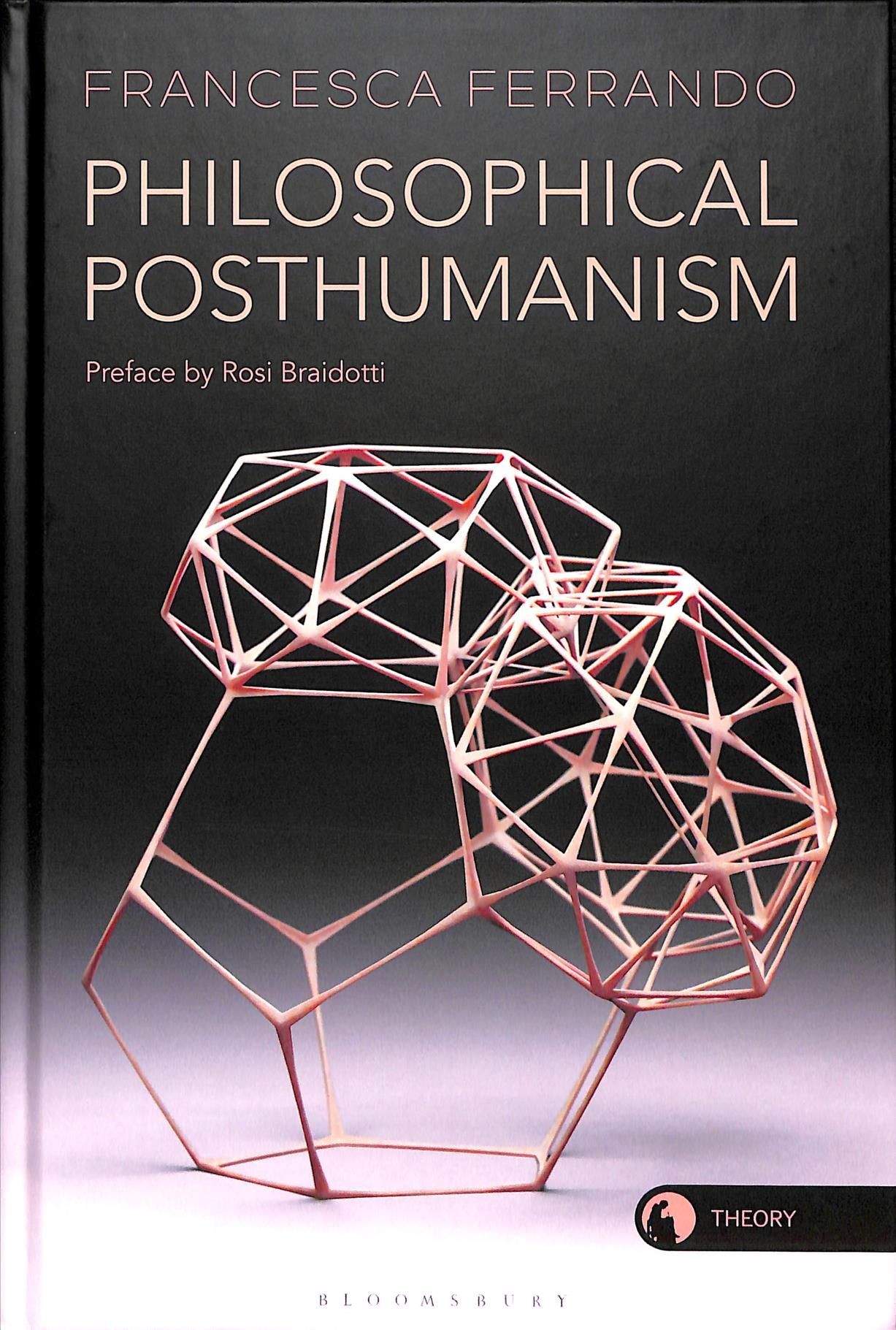 Philosophical Posthumanism By Ferrando, Francesca 9781350059504