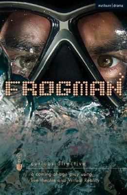 Frogman By Curious Directive (Theatre company) (author) 9781350086838