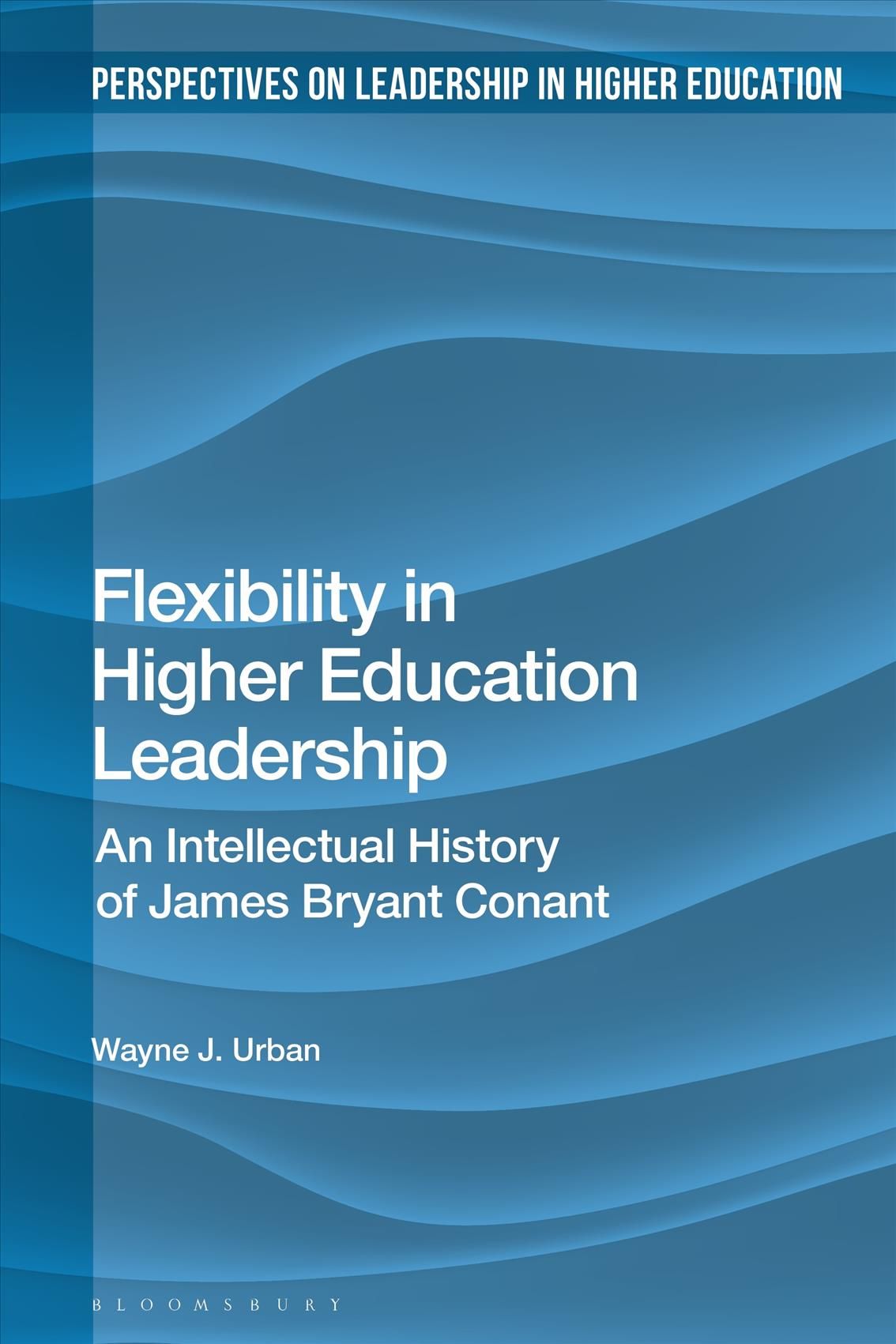Scholarly Leadership in Higher Education By Wayne J. Urban (Hardback)