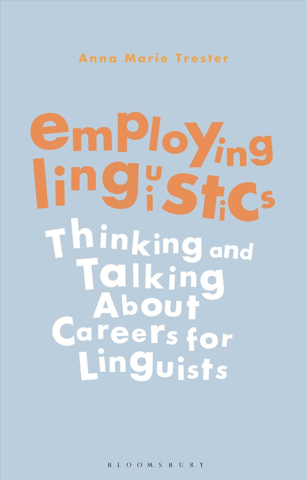 Employing Linguistics By Anna Marie Trester 9781350137967 (Paperback)