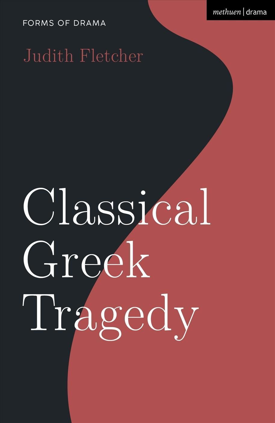 Classical Greek Tragedy By Judith Fletcher 9781350144569 (Paperback)