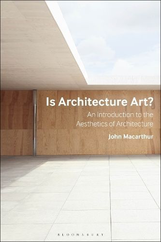 Is Architecture Art? By John Macarthur 9781350147706 (Paperback)
