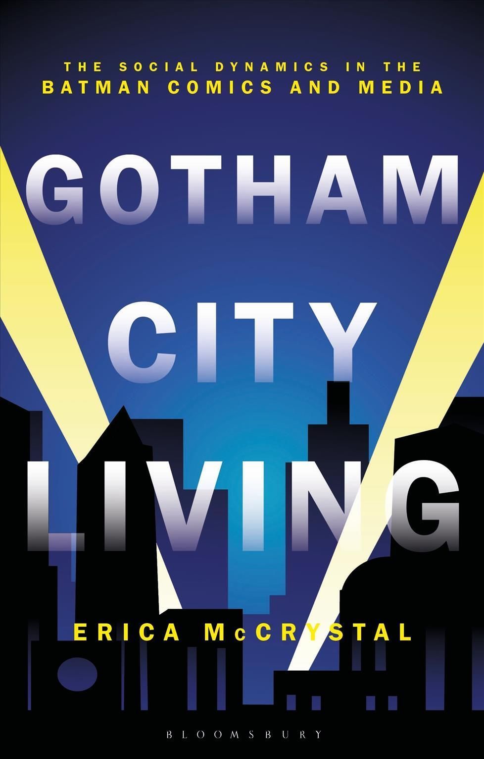 Gotham City Living By Erica McCrystal 9781350148901 (Hardback)