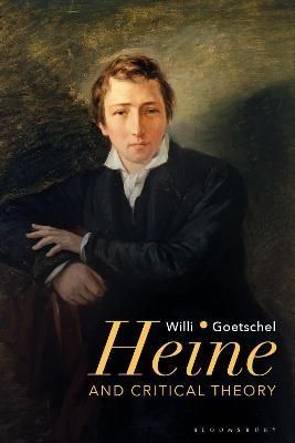 Heine and Critical Theory By Willi Goetschel 9781350177987 (Paperback)