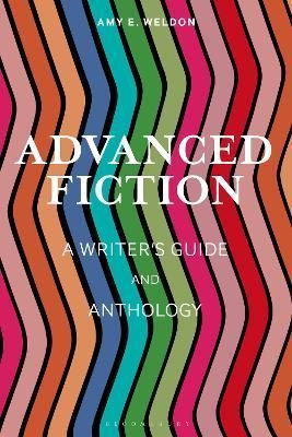 Advanced Fiction By Amy E. Weldon 9781350180093 (Paperback)