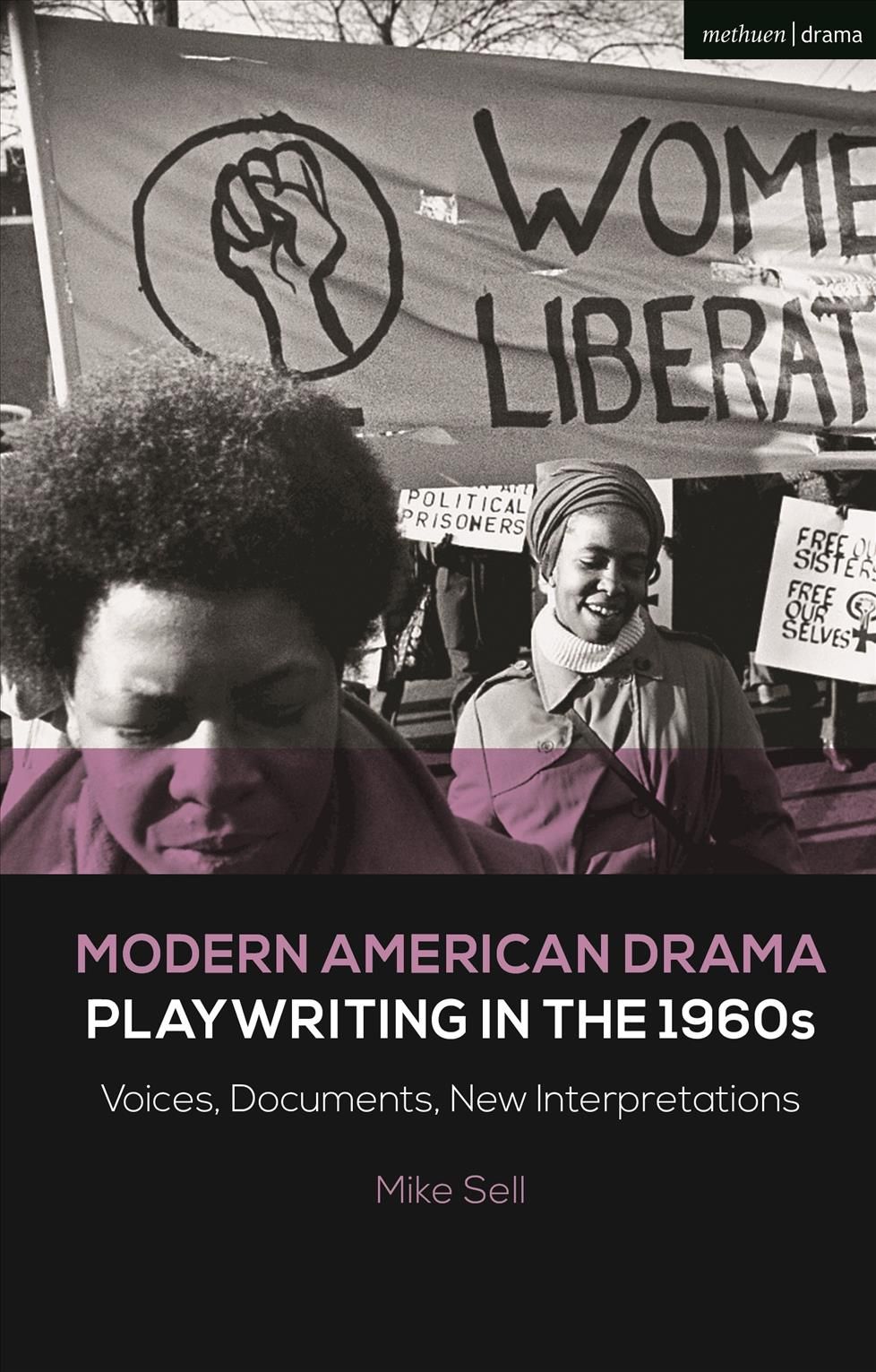 Modern American Drama. Playwriting in the 1960S By Mike Sell