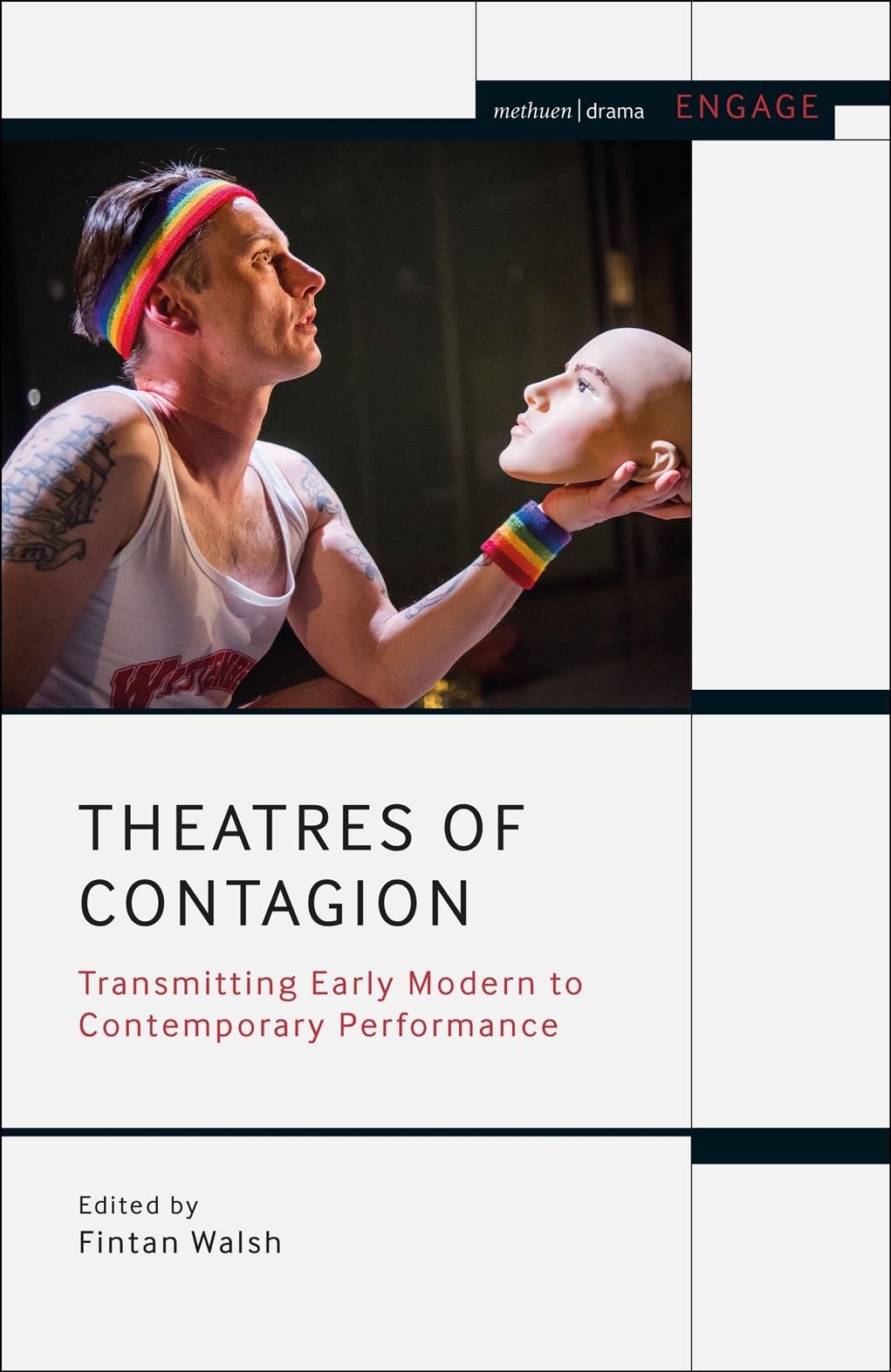 Theatres of Contagion By Fintan Walsh (editor) 9781350215511